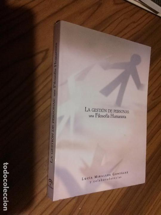 Libros de segunda mano: LA GESTI&Oacute;N DE PERSONAS: UNA FILOSOF&Iacute;A HUMANISTA. LUCIA MIRALLES. BUEN ESTADO. R&Uacute;STICA. RARO