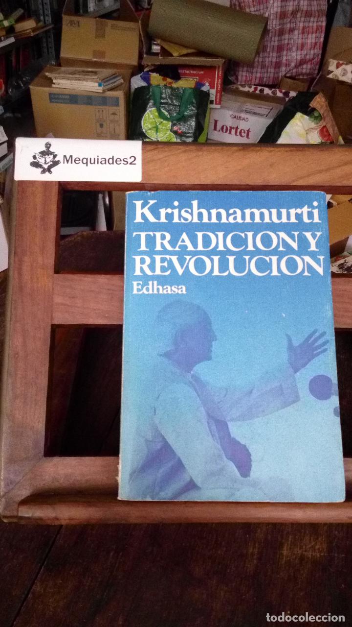 Libros de segunda mano: TRADICION Y REVOLUCION - KRISHNAMURTI  (EDHASA) - Foto 1
