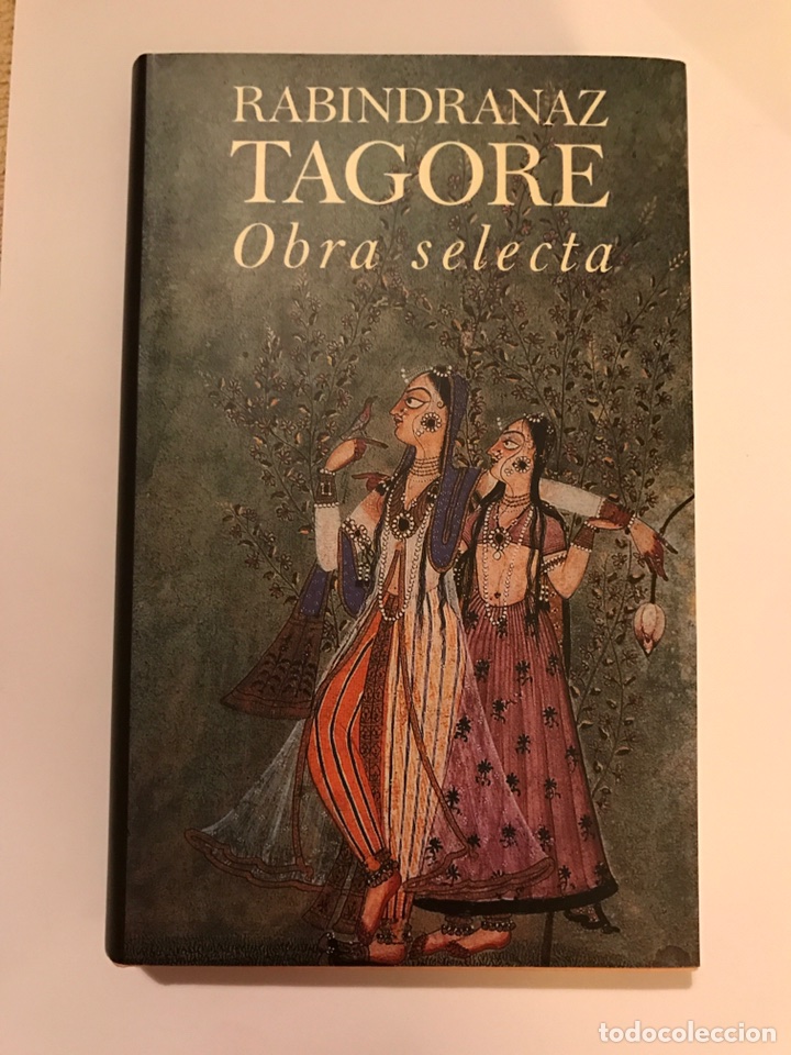 Libros de segunda mano: RABINDRANAZ TAGORE. Obra Selecta - Foto 1