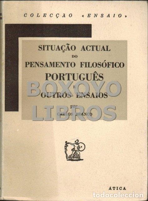 Libros de segunda mano: BRANCO, Carlos. Situa&ccedil;&acirc;o actual do pensamento filos&oacute;fico portugu&ecirc;s e outros ensaios