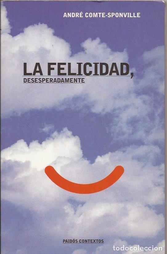 Resultado de imagen de la felicidad desesperadamente