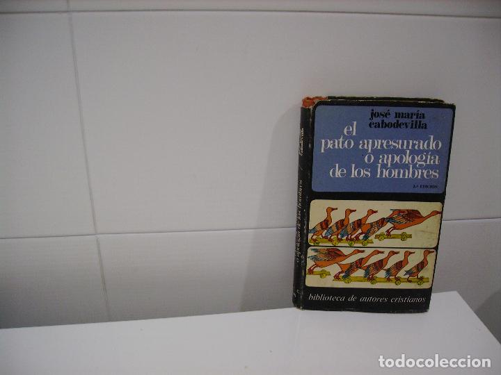 Gebrauchte B&uuml;cher: EL PATO APRESURADO O APOLOGIA DE LOS HOMBRES