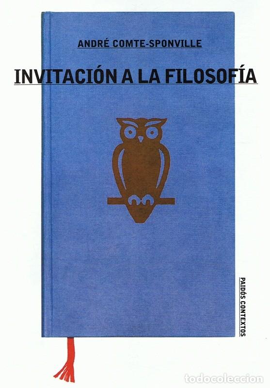 Libros de segunda mano: INVITACI&Oacute;N A LA FILOSOF&Iacute;A ANDR&Eacute; COMTE - SPONVILLE - Foto 1
