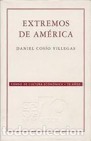 Libros de segunda mano: extremos de america daniel cosio villegas - Foto 1