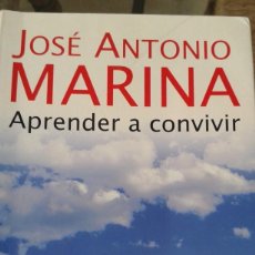 Libros de segunda mano: JOSE ANTONIO MARINA, APRENDIENDO A CONVIVIR