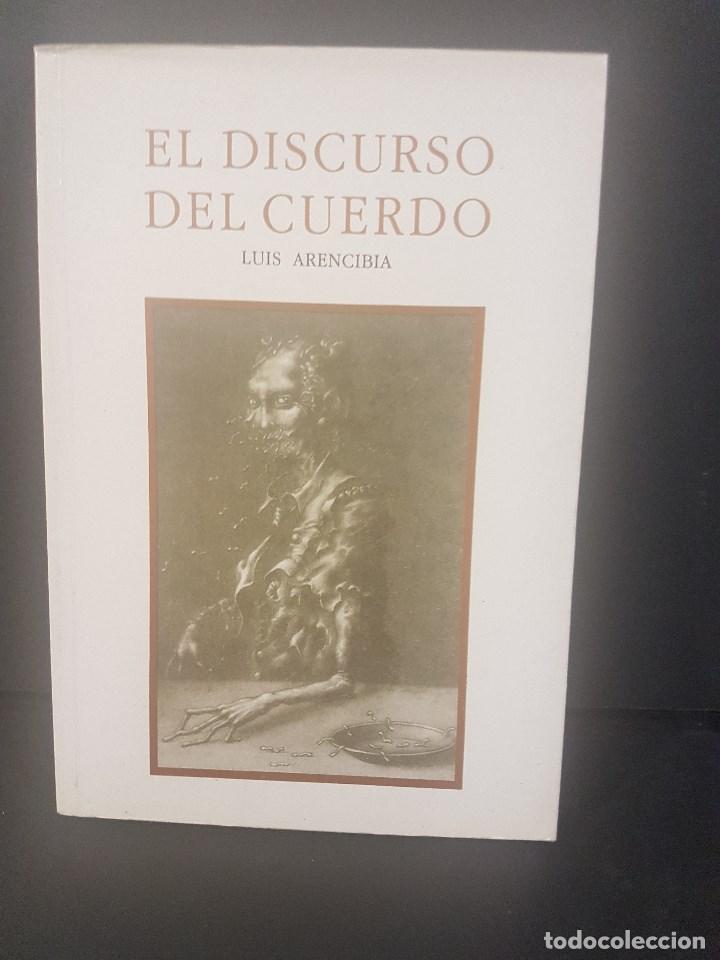 Libros de segunda mano: EL DISCURSO DEL CUERDO,LUIS ARENCIBIA - Foto 1