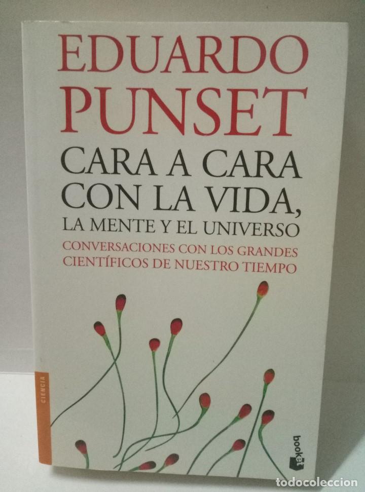 Libros de segunda mano: EDUARDO PUNSET : CARA A CARA CON LAVIDA, LA MENTE Y EL UNIVERSO - Foto 1