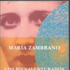 Libros de segunda mano: MARIA ZAMBRANO. LOS BIENAVENTURADOS. SIRUELA. Lote 99101943