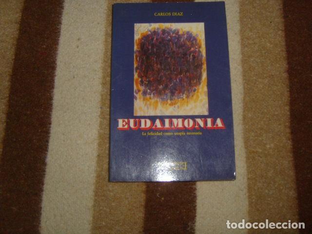 Libros de segunda mano: EUDAIMONIA , CARLOS DIAZ - Foto 1