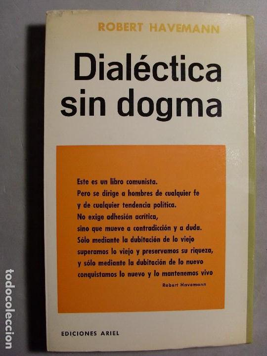 Libros de segunda mano: DIAL&Eacute;CTICA SIN DOGMA / Robert Havemann / 1966. Ariel - Foto 2