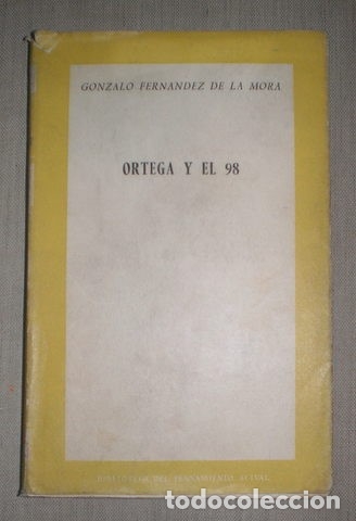 Libros de segunda mano: FERNANDEZ DE LA MORA, G: ORTEGA Y EL 98 - Foto 1