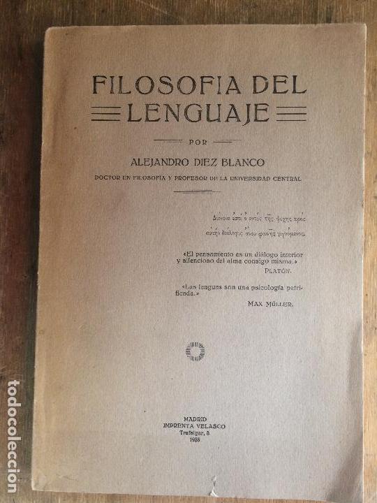 Libros de segunda mano: FILOSOF&Iacute;A DEL LENGUAJE. ALEJANDRO D&Iacute;EZ BLANCO. - Foto 1