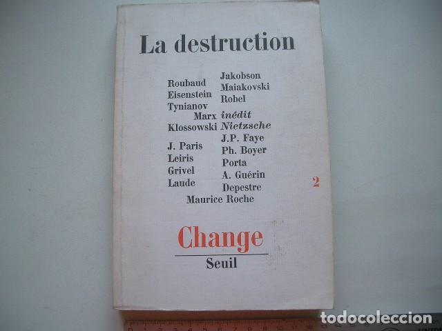 Second hand books: La destruction change n&deg;2 ,261 pages Litt&eacute;rature Seuil 1969. 262pp.