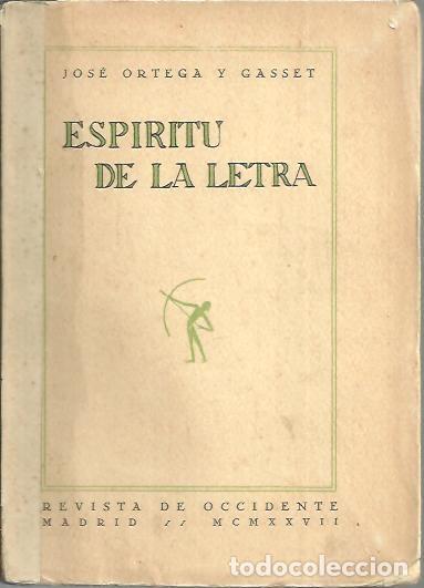 Libros de segunda mano: ESPIRITU DE LA LETRA. - ORTEGA Y GASSET, Jos&eacute;. - Foto 1