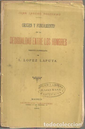 Libros de segunda mano: ORIGEN Y FUNDAMENTO DE LA DESIGUALDAD ENTRE LOS HOMBRES. - ROUSSEAU, Juan Jos&eacute;.