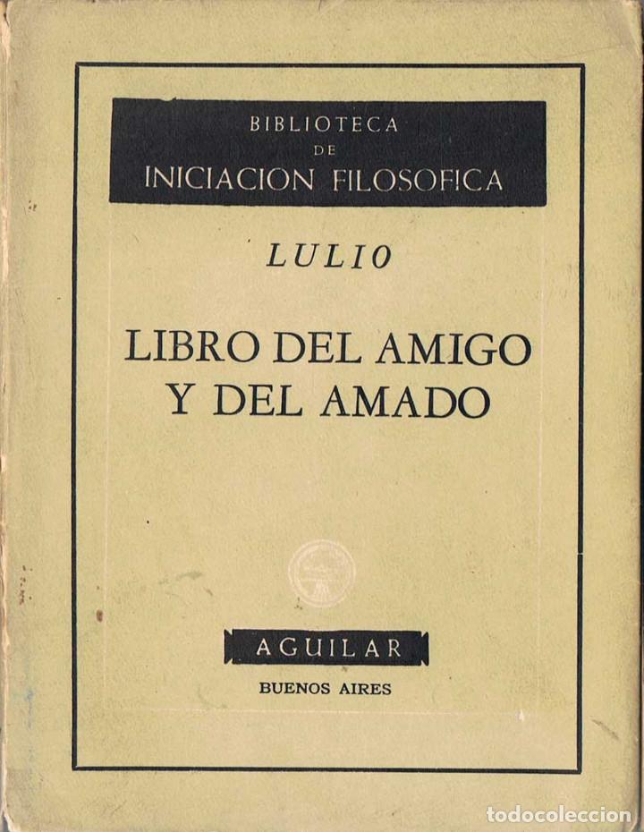 Libros de segunda mano: Libro del Amigo y del Amado - Lulio - Foto 1