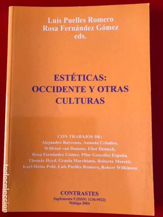 Libri di seconda mano: Est&eacute;ticas: Occidente y otras culturas. Luis Puelles y Rosa Fern&aacute;ndez. Contrastes Suplemento 9