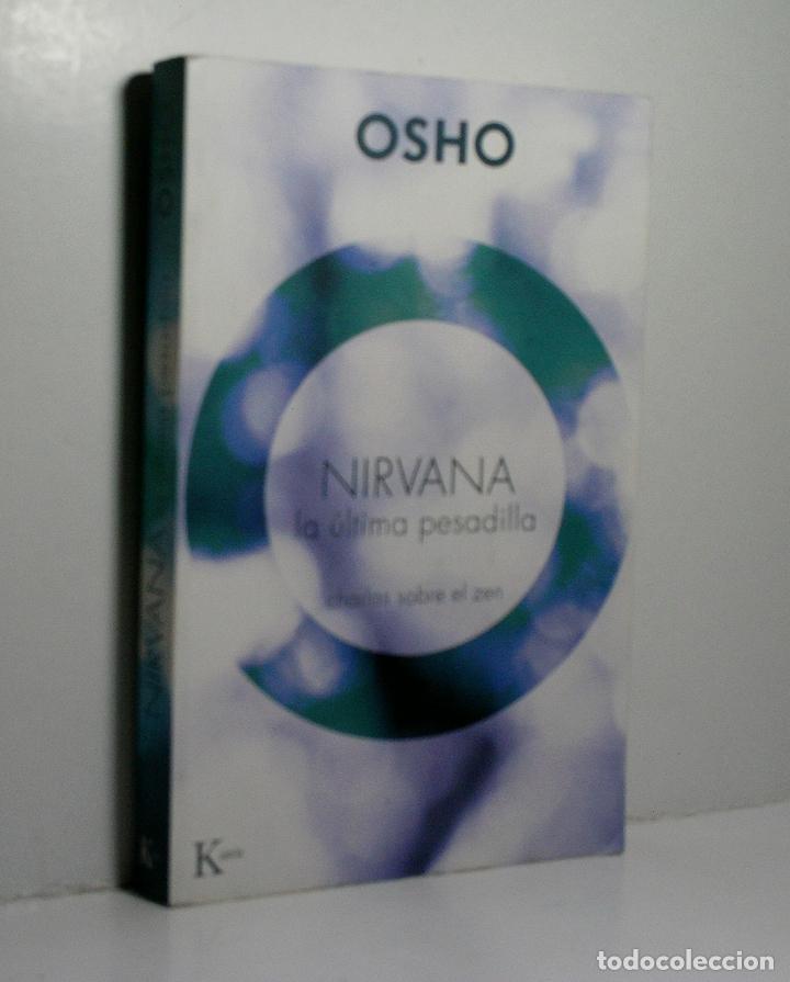 Libros de segunda mano: NIRVANA LA &Uacute;LTIMA PESADILLA. OSHO. 2009 - Foto 1