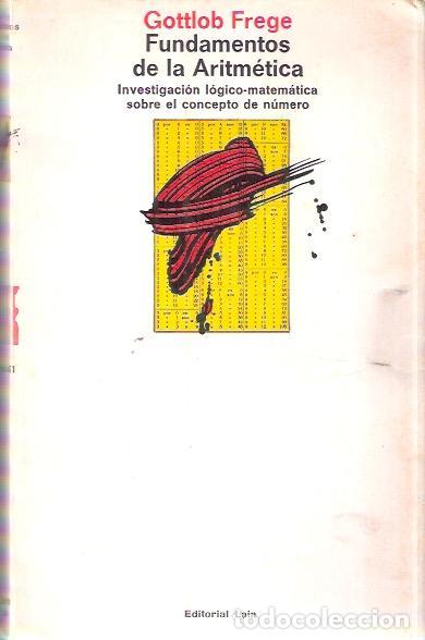 Libros de segunda mano: Fundamentos de la Aritm&eacute;tica - Frege, Gottlob - Foto 1
