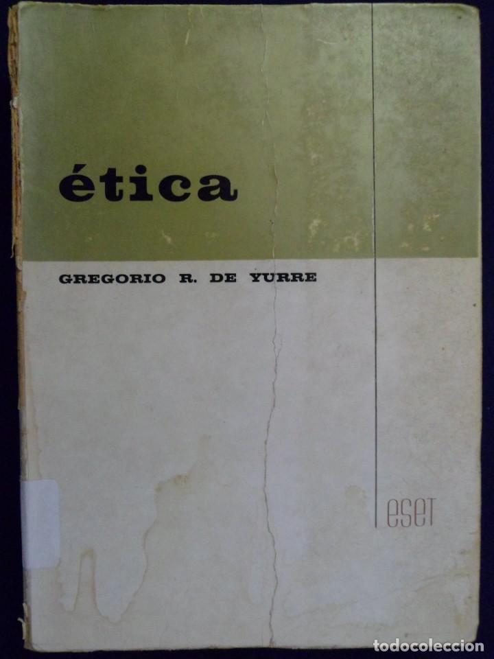 Libros de segunda mano: &Eacute;TICA. GREGORIO R. DE YURRE - Foto 1