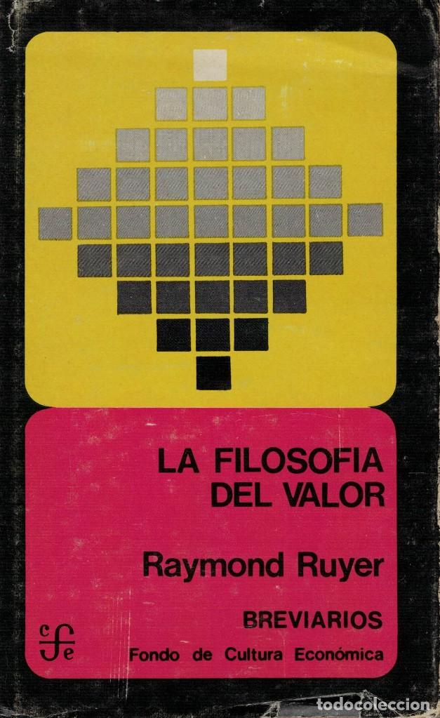 Libros de segunda mano: Raymond Ruyer, La filosof&iacute;a del valor - Foto 1