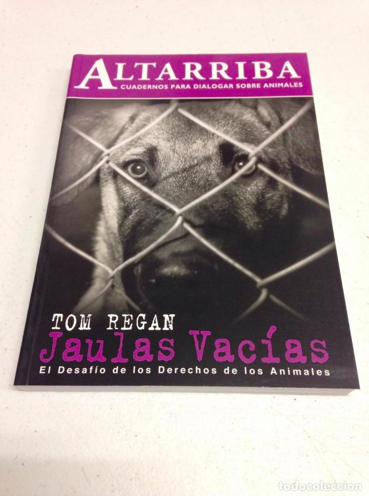 Libros de segunda mano: TOM REGAN--JAULAS VACIAS--LIBERACION ANIMAL ANTI ESPECISMO