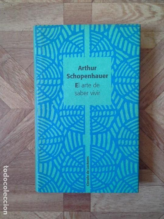 Libros de segunda mano: ARTHUR SCHOPENHAUER - EL ARTE DE SABER VIVIR - Foto 1