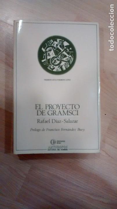 Libros de segunda mano: El proyecto de Gramsci. Rafael D&iacute;az-Salazar - Foto 1