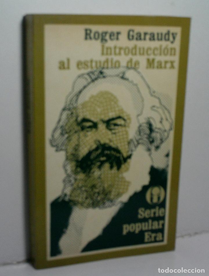 Second hand books: INTRODUCCI&Oacute;N AL ESTUDIO DE MARX. GARAUDY Roger. 1975