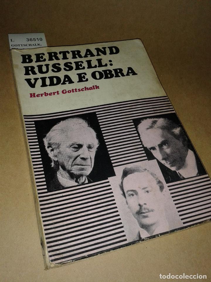Libros de segunda mano: GOTTSCHALK, Hebert - BERTRAND RUSSELL: VIDA E OBRA - Foto 1