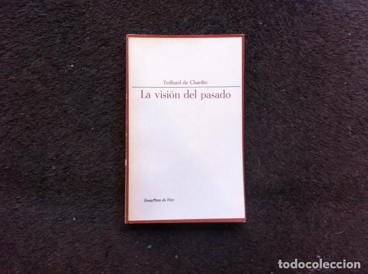 Libros de segunda mano: TEILHARD DE CHARDIN.  LA VISI&Oacute;N DEL PASADO. Ed. TAURUS, 1966 - Foto 1