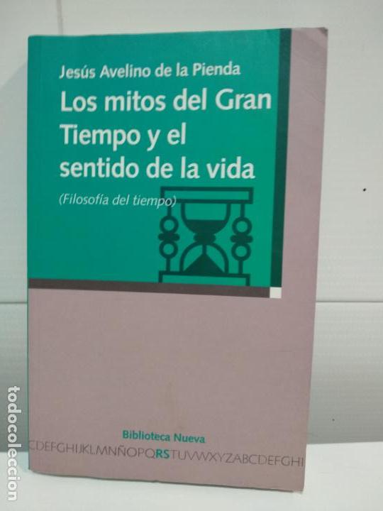 Gebrauchte B&uuml;cher: LOS MITOS DEL GRAN TIEMPO Y EL SENTIDO DE LA VIDA FILOSOFIA DEL TIEMPO