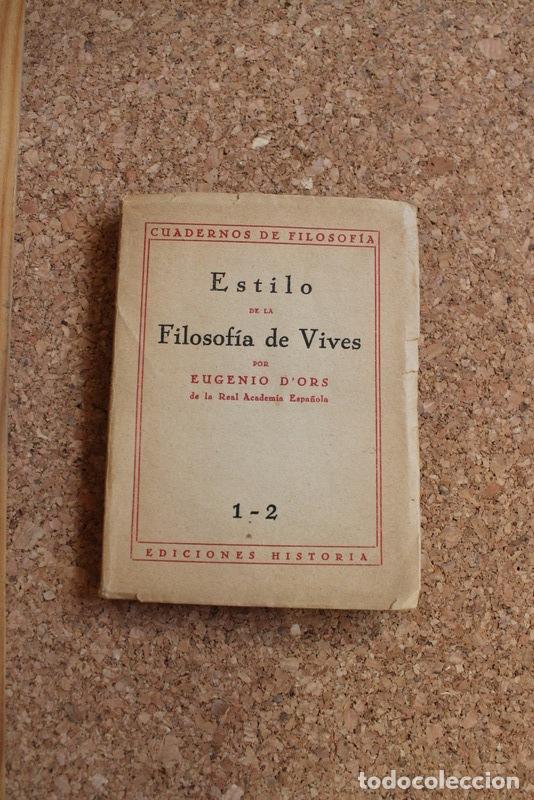 Libros de segunda mano: Estilo de la Filosof&iacute;a de Vives. D&rsquo;Ors (Eugenio) - Foto 1