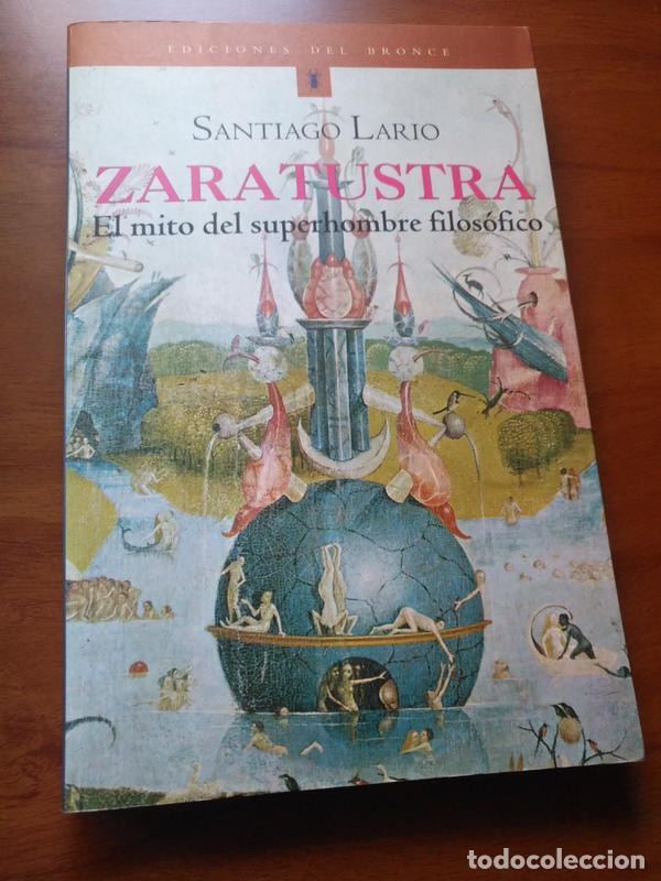 Libros de segunda mano: ZARATUSTRA - Santiago Lario - Ediciones Del Bronce 2000