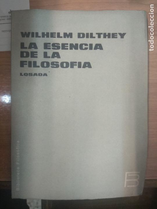 Libros de segunda mano: LA ESENCIA DE LA FILOSOF&Iacute;A - DILTHEY, WILHELM - Foto 1
