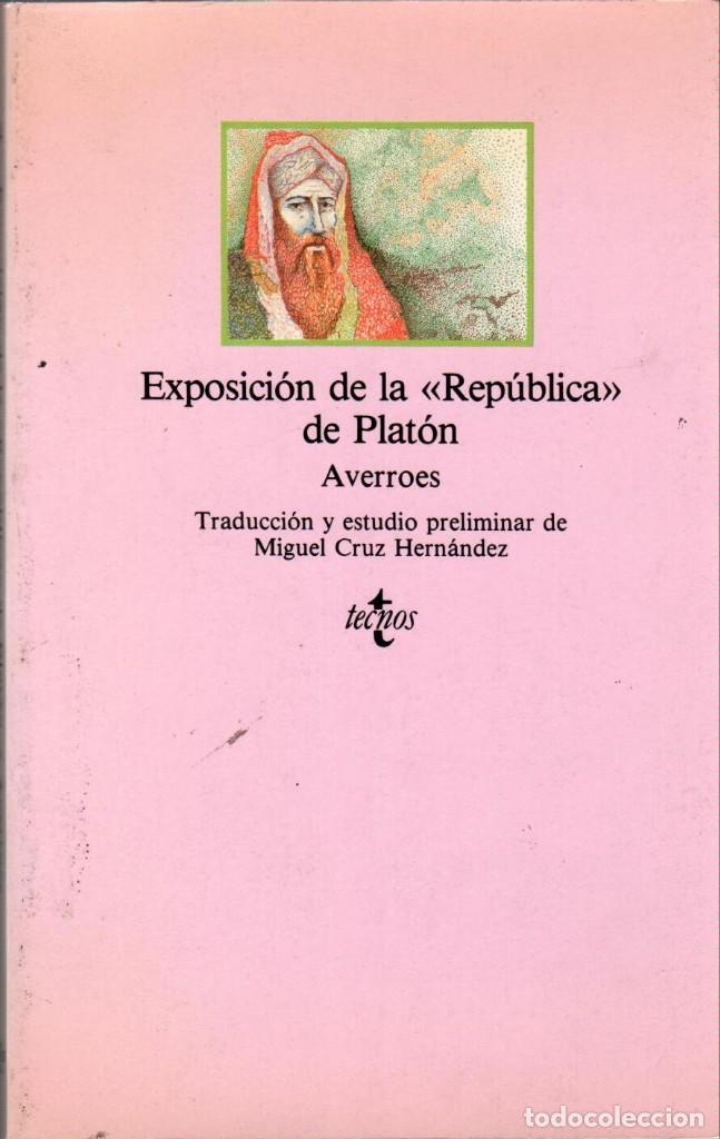 Libros de segunda mano: EXPOSICI&Oacute;N DE LA REP&Uacute;BLICA DE PLAT&Oacute;N / AVERROES (TECNOS) - Foto 1