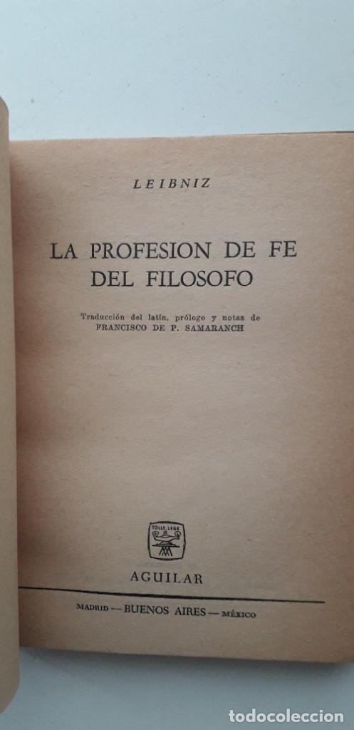 Libros de segunda mano: LA PROFESI&Oacute;N DE FE DEL FIL&Oacute;SOFO - LEIBNIZ - Foto 4