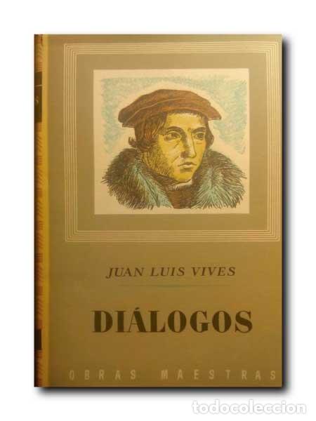 Libros de segunda mano: DI&Aacute;LOGOS. Vives, Juan Luis - Foto 1