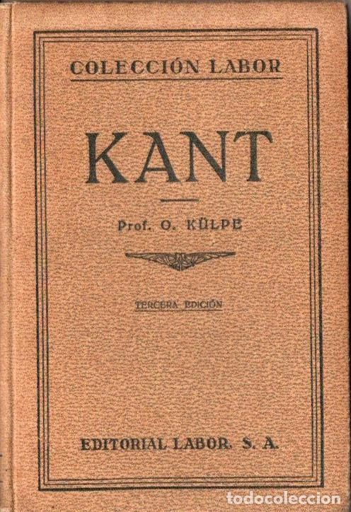 Libros de segunda mano: KULPE : KANT (LABOR, 1939) - Foto 1