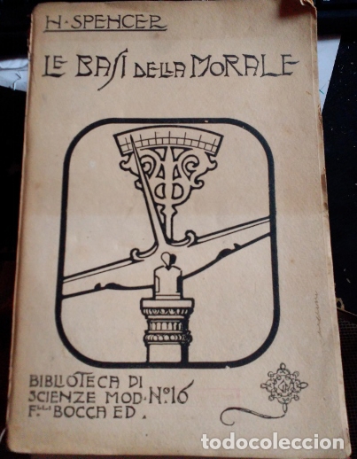Libros de segunda mano: LE BASI DELLA MORALE. - SPENCER, H. - Foto 1