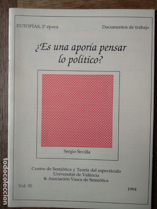 Gebrauchte B&uuml;cher: &iquest;ES UNA APORIA PENSAR LO POLITICO?- SERGIO SEVILLA- DOCUMENTOS DE TRABAJO UNIVERSITAT VALENCIA-