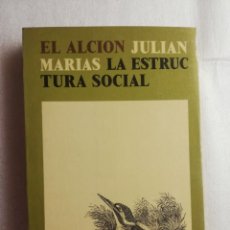 Libros de segunda mano: EL ALCION / ESTRUCTURA SOCIAL / JULIAN MARIAS