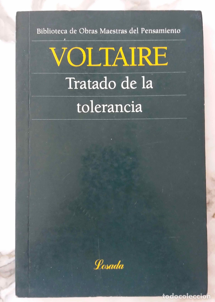 Libros de segunda mano: VOLTAIRE, TRATADO DE LA TOLERANCIA. LIBRO LOSADA - Foto 1