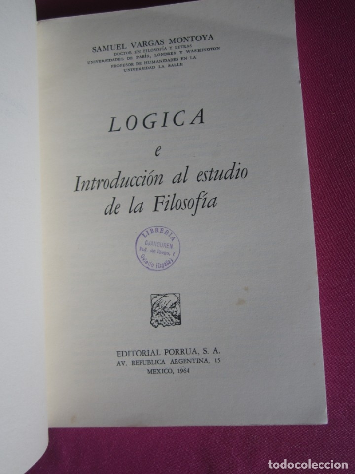 Libros de segunda mano: LOGICA E INTRODUCCION AL ESTUDIO DE LA FILOSOFIA EDICION 2000 EJEMPLARES MAP3 - Foto 6