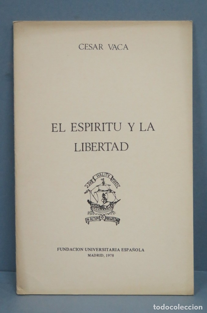 Libros de segunda mano: EL ESPIRITU Y LIBERTAD. CESAR VACA - Foto 1