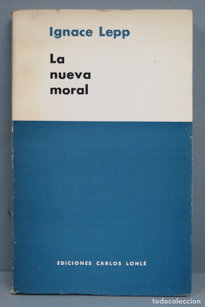 Libros de segunda mano: LA NUEVA MORAL. IGNACE LEPP - Foto 1