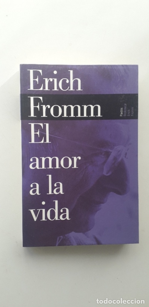 Libros de segunda mano: EL AMOR A LA VIDA - ERICH FROMM - Foto 1