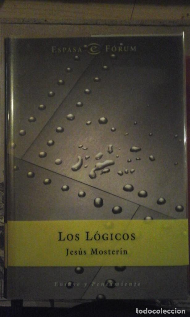 Libros de segunda mano: Jes&uacute;s Moster&iacute;n: LOS L&Oacute;GICOS (Madrid, 2000) - Foto 1