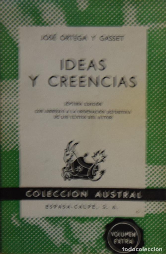 Libros de segunda mano: IDEAS Y CREENCIAS - Jos&eacute; ORTEGA Y GASSET - Foto 1