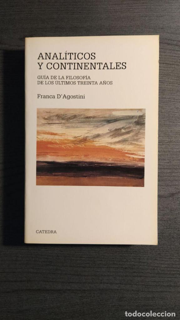 Libri di seconda mano: Anal&iacute;ticos y continentales Franca D'Agostini Critica
